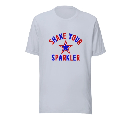 Shake Your Sparkler T-Shirt